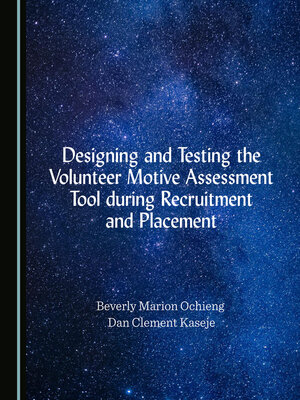 cover image of Designing and Testing the Volunteer Motive Assessment Tool during Recruitment and Placement